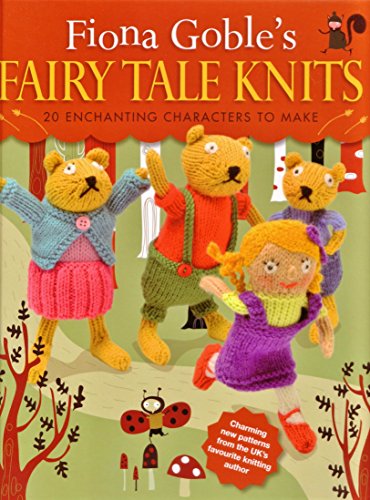 Fiona Goble's Fairy Tale Knits
