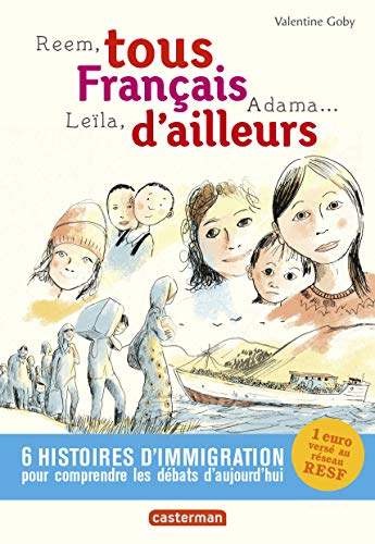 Tous français d'ailleurs: REEM, LEILA, ADAMA