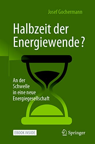 Halbzeit der Energiewende?: An der Schwelle in eine neue Energiegesellschaft