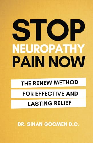 Stop Neuropathy Pain Now: The Renew Method for Effective and Lasting Relief von Spines