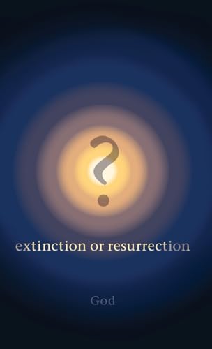 ? Extinction or Resurrection ? Extinction or Resurrection von Maple Publishers
