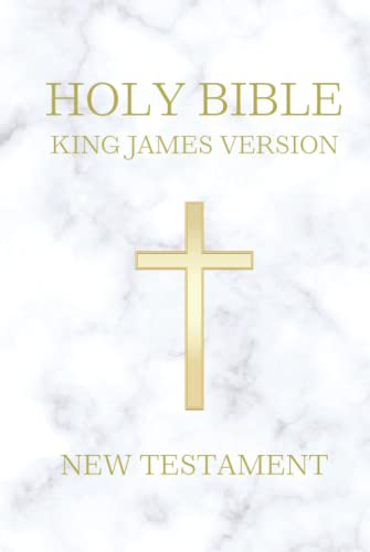 Holy Bible King James Version: KJV 1611 Original Edition (New Testament) von Independently published