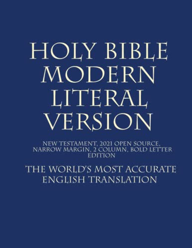 Holy Bible - Modern Literal Version: The Open Bible Translation - Cutting Edge Update