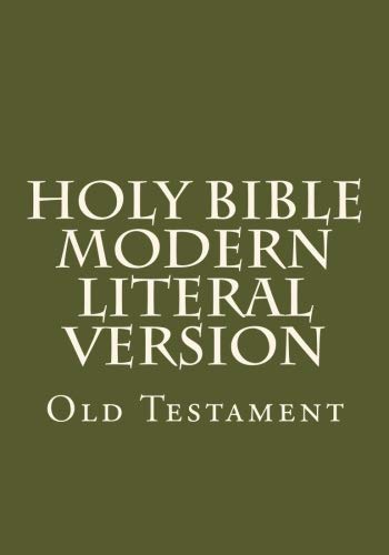 Holy Bible Old Testament: Modern Literal Version