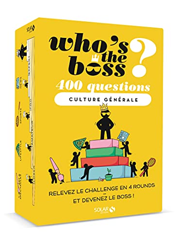 APERO-WHO'S THE BOSS : CULTURE GENERALE: 400 questions culture générale