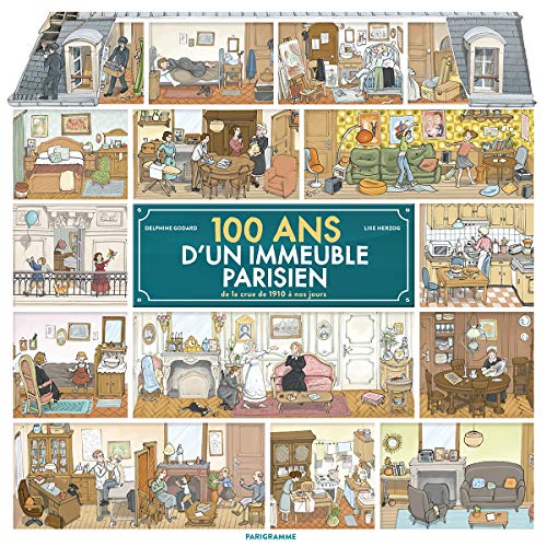 100 ans d'un immeuble parisien - De la crue de 1910 à nos jours von PARIGRAMME