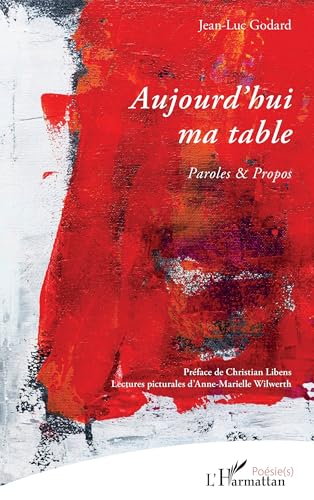 Aujourd’hui ma table: Paroles & Propos von Editions L'Harmattan