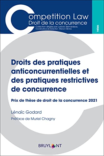 Droits des pratiques anticoncurrentielles et des pratiques restrictives de concurrence: Prix de thèse de droit de la concurrence 2021 Droits des pratiques anticoncurrentielles et des pratiques restrictives de concurrence: Prix de thèse de droit de la concurrence 2021 von BRUYLANT