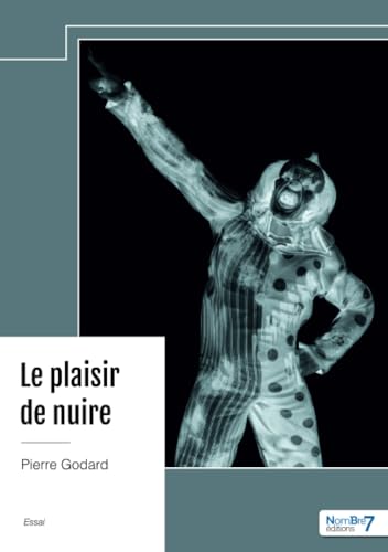 Le plaisir de nuire von Nombre7