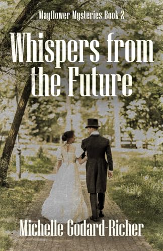 Whispers from the Future (Mayflower Mysteries, Band 2) von Independently published