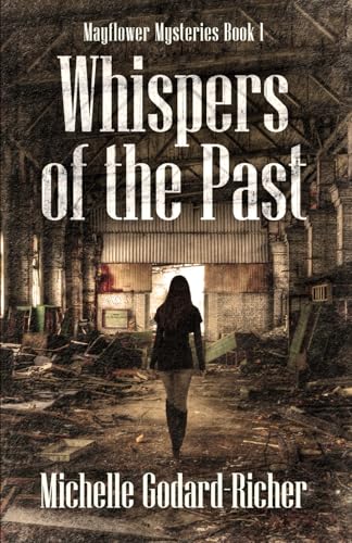 Whispers of the Past (Mayflower Mysteries, Band 1) von Independently published