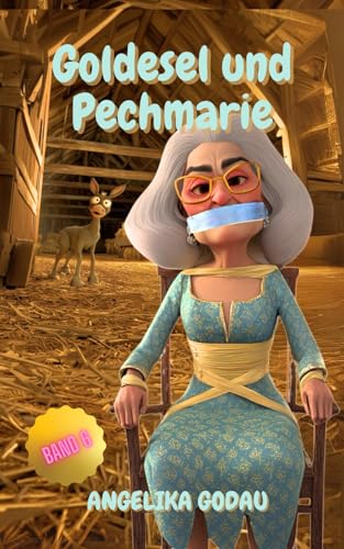 Goldesel und Pechmarie (Türkei für Anfänger, Band 6) von Independently published