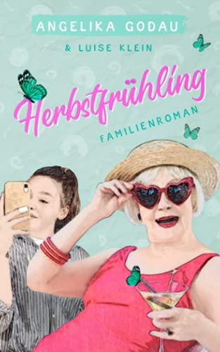 Herbstfrühling (Herbstfrühling - Liebe, Pubertät und andere Überraschungen, Band 1)