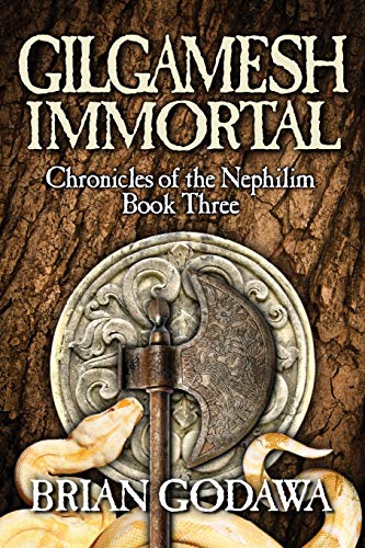 Gilgamesh Immortal (Chronicles of the Nephilim, Band 3)