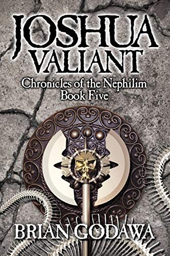 Joshua Valiant (Chronicles of the Nephilim, Band 5)