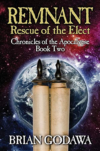 Remnant: Rescue of the Elect (Chronicles of the Apocalypse, Band 2) von Embedded Pictures