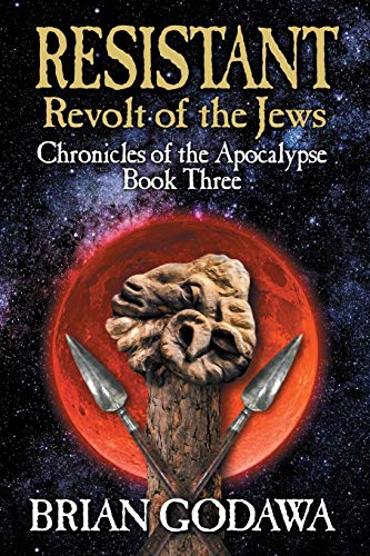 Resistant: Revolt of the Jews (Chronicles of the Apocalypse, Band 3) von Embedded Pictures