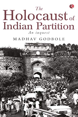 The Holocaust of Indian Partition von Rupa