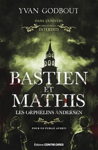 Bastien et Mathis - Les orphelins Andersen von CONTRE DIRES