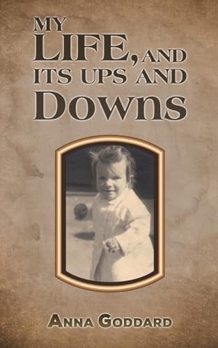 My Life, and Its Ups and Downs von Austin Macauley Publishers