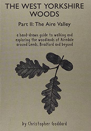 The West Yorkshire Woods - Part 2: The Aire Valley von Gritstone Publishing