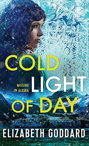 Cold Light of Day (Missing in Alaska, 1)