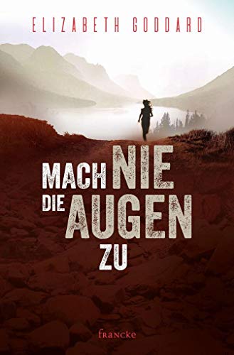 Mach nie die Augen zu von Francke-Buch GmbH
