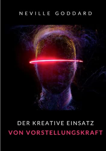 Der kreative Einsatz von Vorstellungskraft (übersetzt)