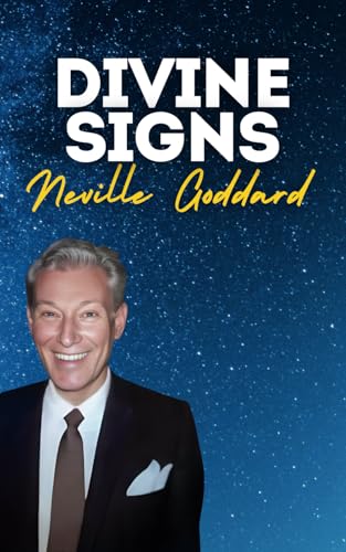 Divine Signs: Neville Goddard's Original Lectures Divine Signs: Neville Goddard's Original Lectures von Independently published