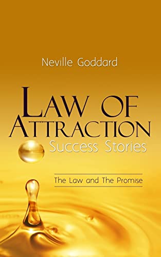 Law of Attraction Success Stories: The Law and the Promise