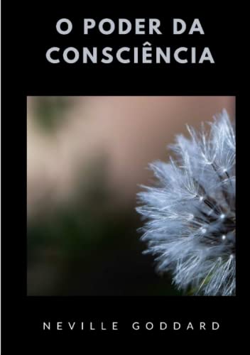O poder da consciência (traduzido)