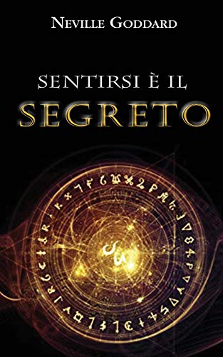Sentirsi è il Segreto Sentirsi è il Segreto von Independently Published