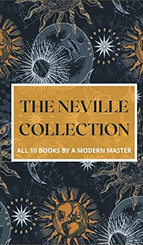 The Neville Collection: All 10 Books by a Modern Master The Neville Collection: All 10 Books by a Modern Master