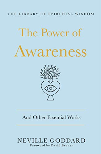 The Power of Awareness: And Other Essential Works (Library of Spiritual Wisdom)