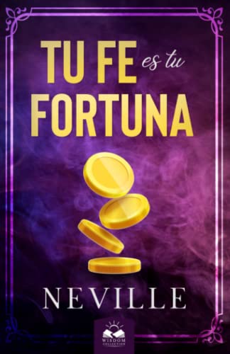 Tu Fe es Tu Fortuna Tu Fe es Tu Fortuna