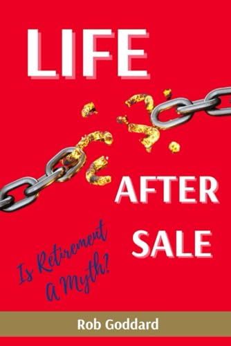 Life After Sale: Is Retirement A Myth?
