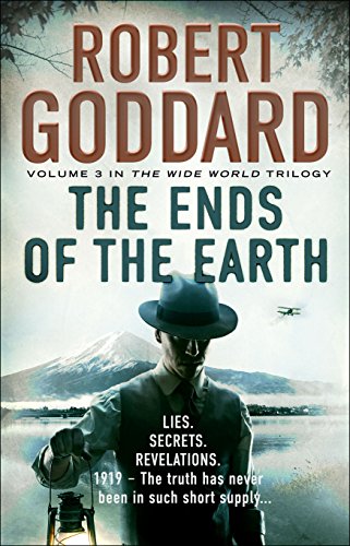 The Ends of the Earth: (The Wide World - James Maxted 3) (The Wide World Trilogy, 3)