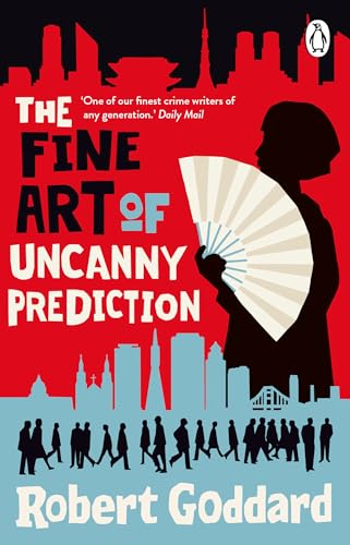 The Fine Art of Uncanny Prediction: The #1 Bestseller