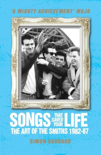 Songs That Saved Your Life: The Art of the Smiths, 1982-87