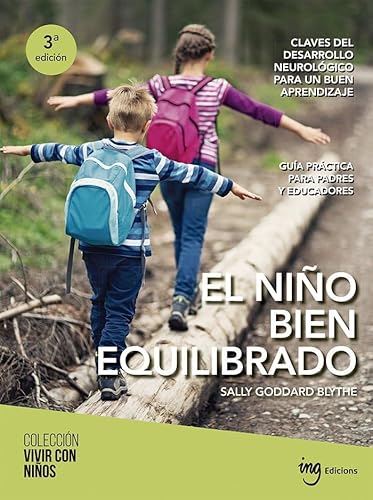 El niño bien equilibrado (Vivir con niños, Band 5) von ING Edicions