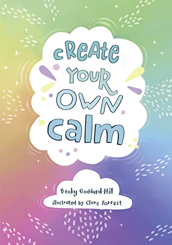 Create your own calm: Activities to overcome children’s worries, anxiety and anger von Collins