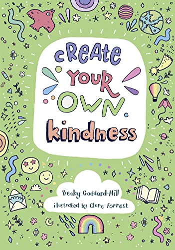 Create your own kindness: Activities to encourage children to be caring and kind von Collins