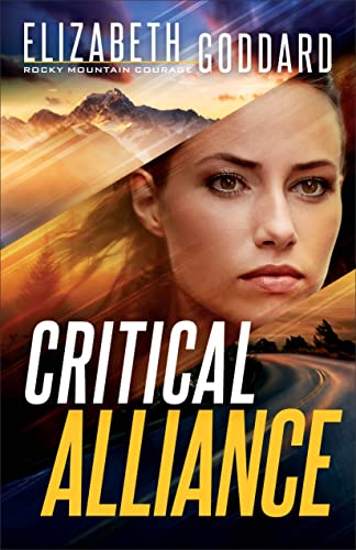 Critical Alliance: Christological and Trinitarian Rules for Exegesis (Rocky Mountain Courage, 3, Band 3)