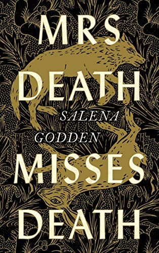 Mrs Death Misses Death: Nominiert: Gordon Burn Prize, 2021, Nominiert: British Book Awards - Debut Book of the Year, 2022, Ausgezeichnet: Peoples Book ... Indie Book Awards - Fiction, 2022 von Canongate Books