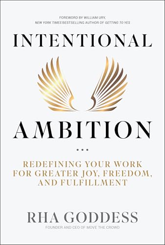 Intentional Ambition: Redefining Your Work for Greater Joy, Freedom, and Fulfillment von Wiley