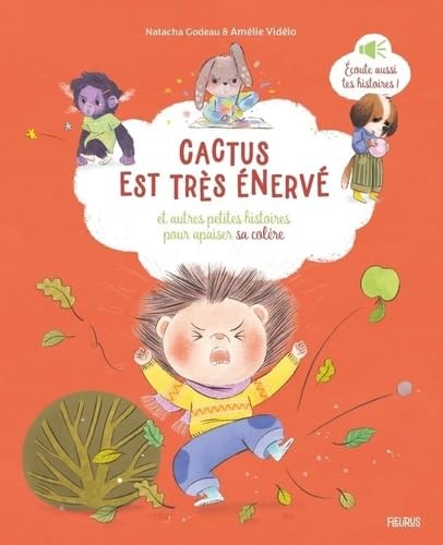 Cactus est très énervé, et autres petites histoires pour apaiser sa colère Cactus est très énervé, et autres petites histoires pour apaiser sa colère von FLEURUS