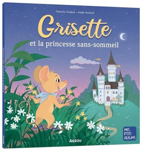Grisette et la princesse sans-sommeil von AUZOU
