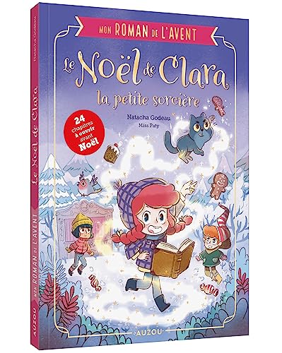 Mon roman de l'avent - Le Noël de Clara la petite sorcière von AUZOU