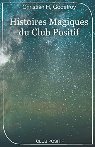 Histoires Magiques du Club Positif von Club Positif