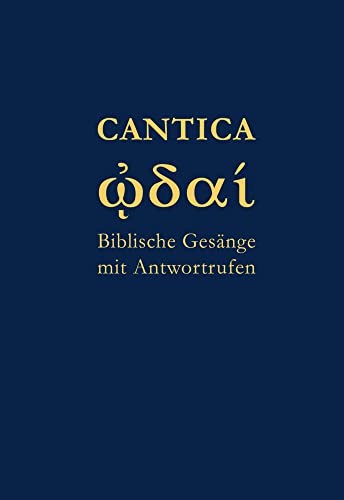 Cantica. Biblische Gesänge mit Antwortrufen von Vier Tuerme GmbH